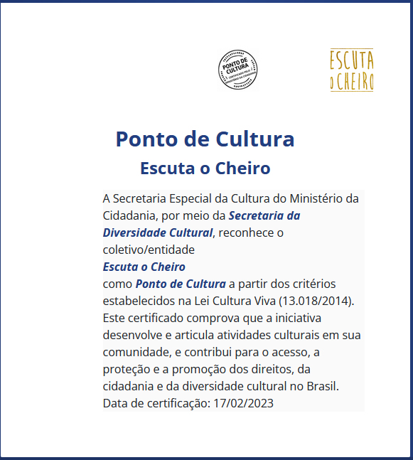 Reconhecimento do Escuta o Cheiro como Ponto de Cultura
